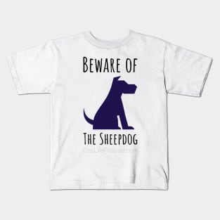 Beware of the Sheepdog Kids T-Shirt